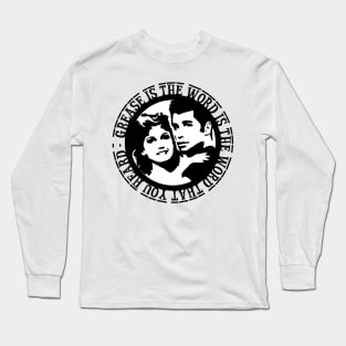 Grease Is The Word Long Sleeve T-Shirt